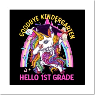 Goodbye Kindergarten Hello 1st Grade Graduation Unicorn Posters and Art
